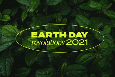 6 Earth Day Resolutions To Set & Stick To (Because One Day Isn't Enough)