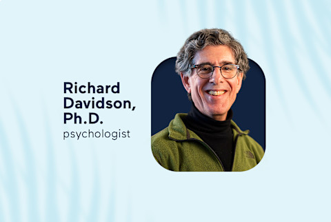 Richard Davidson, PH.D., psychologist Richard Davidson, PH.D., psychologist