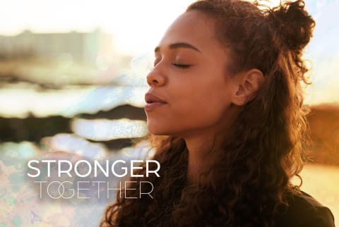 Woman having spiritual experience - Stronger Together