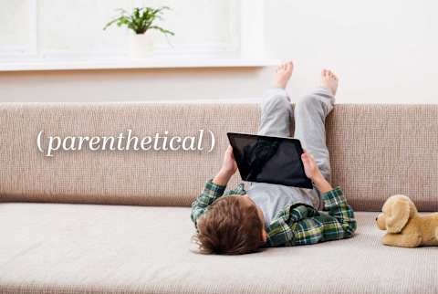 Parenthetical: Kid with a tablet Parenthetical: Kid with a tablet