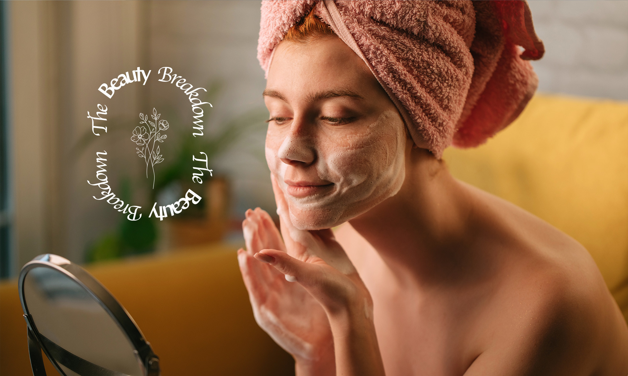 You're Probably Washing Your Face Wrong: These Expert Tips Will Change That