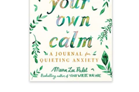 Create Your Own Calm: A Journal for Quieting Anxiety book with white cover