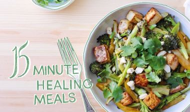 15-Minute Healing Meals - mindbodygreen