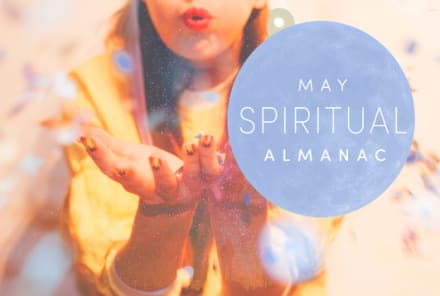 Spirit Almanac: Your Guide To Celebrating May's Mystical Holidays