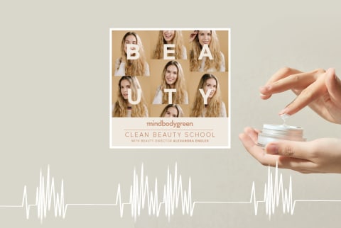 mindbodygreen clean beauty school podcast hero image