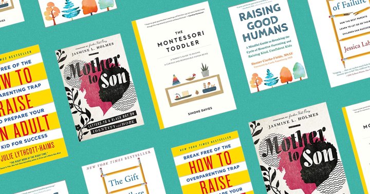 13 Worthwhile Books To Help You Be The Best Parent You Can Possibly Be 13 Worthwhile Books To Help You Be The Best Parent You Can Possibly Be