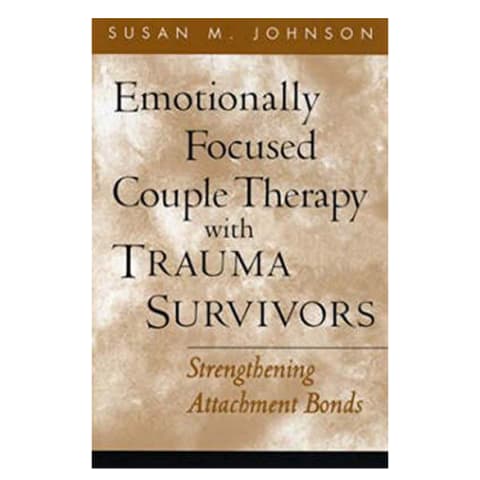 cover of Emotionally Focused Couple Therapy with Trauma Survivors book