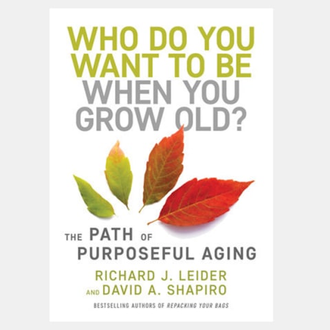 Book cover with leaves transitioning from green to red with the title Who Do You Want To Be When You Grow Old