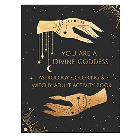 You Are A Divine Goddess: Astrology Coloring & Witchy Adult Activity Book cover with hands and moons
