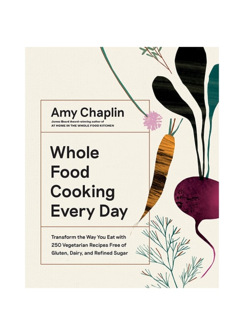 Whole Food Cooking Every Day by Amy Chaplin cover image