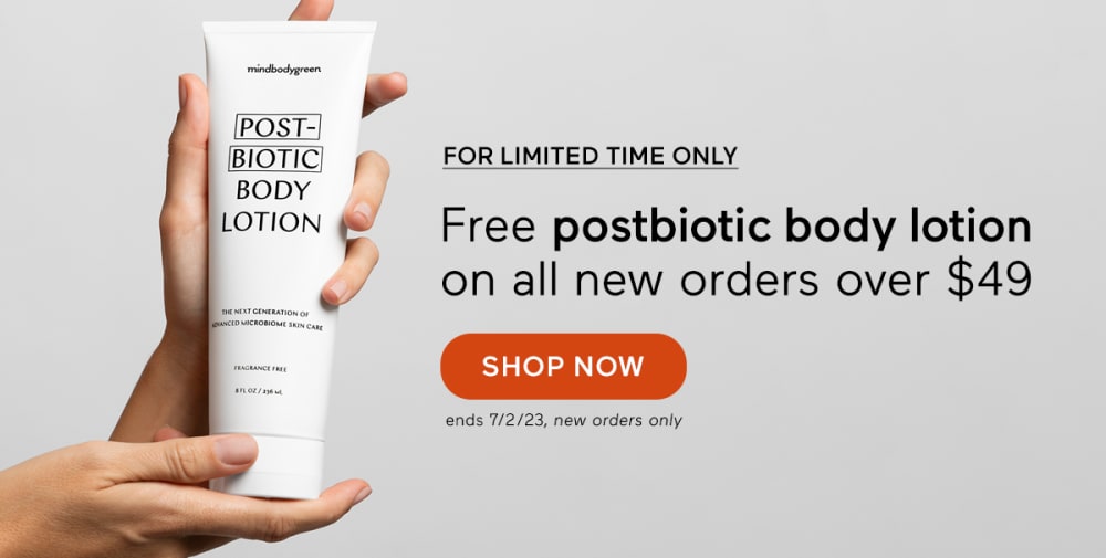 For a limited time only, free full-sized bottle of postbiotic body lotion on all orders over $49.