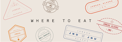 Well Traveled In Juneau: Where To Eat Well Traveled In Juneau: Where To Eat