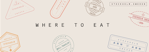 Where to eat in Stockholm Where to eat in Stockholm