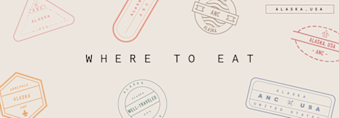 where to eat in Alaska where to eat in Alaska
