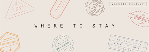 Where To Stay (Jackson Hole) Where To Stay (Jackson Hole)