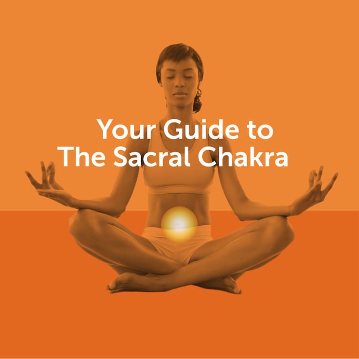 A Guide To Balancing The Sacral Chakra, Your Center For Creativity ...