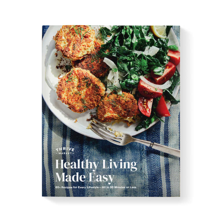 Thrive Market Healthy Living Made Easy Cookbook