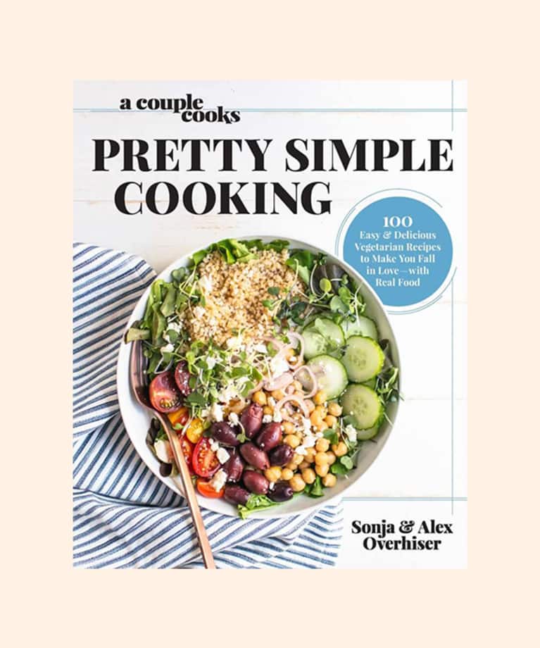 A Couple Cooks: Pretty Simple Cooking by Alex and Sonja Overhiser