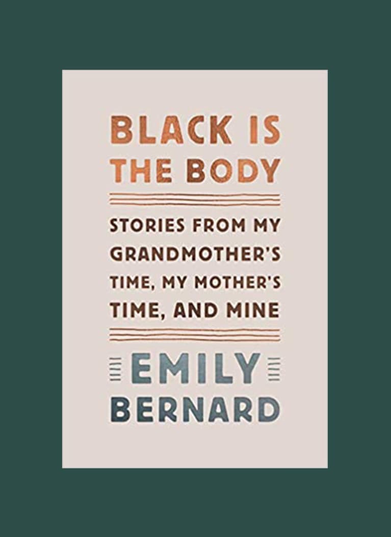 Black Is the Body by Emily Bernard Black Is the Body by Emily Bernard
