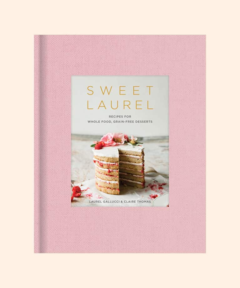 Sweet Laurel by Laurel Gallucci and Claire Thomas