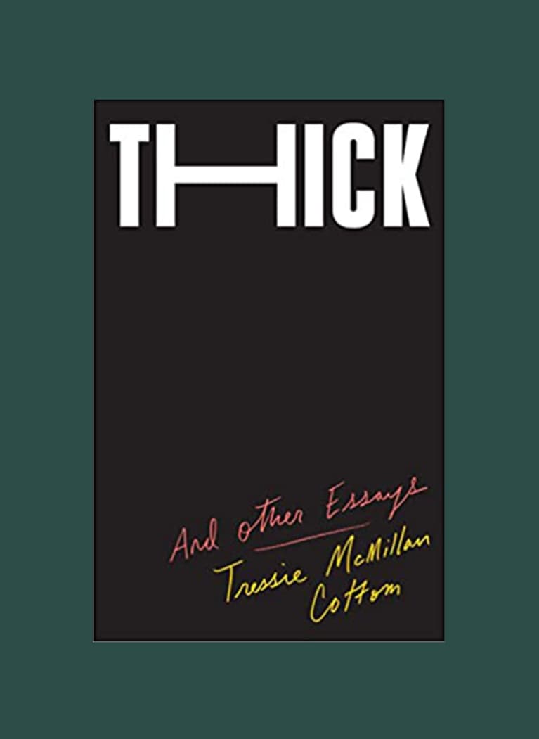 Thick by Tressie McMillan Cottom Thick by Tressie McMillan Cottom